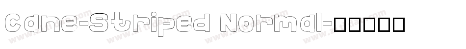 Cane-Striped Normal字体转换